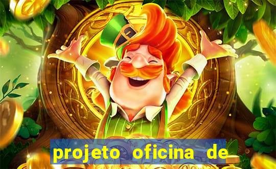 projeto oficina de jogos educativos